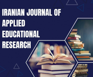 Iranian Journal of Applied Educational Research, Volume 1, Issue 2, 2025